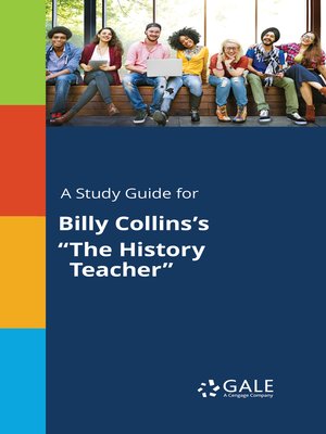cover image of A Study Guide for Billy Collins's "The History Teacher"